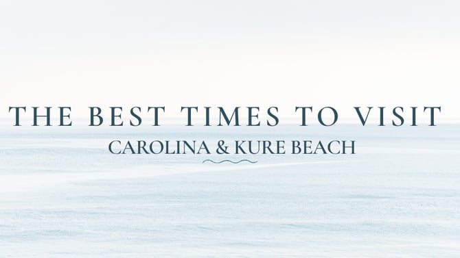 Learn About the Best Time to Book a Carolina Beach Vacation